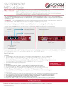 DATACOMTAP FASTstart Guide What is included?