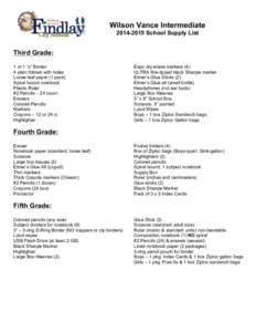 Wilson Vance Intermediate[removed]School Supply List Third Grade: 1 or 1 ½” Binder 4 plain folders with holes