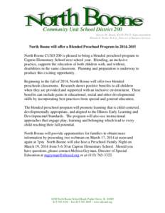 Community Unit School District 200 Steven M. Baule, ED.D. PH.D. Superintendent Rhonda E. Boeke. M.B.A., Director of Business Services North Boone will offer a Blended Preschool Program in[removed]North Boone CUSD 200 i