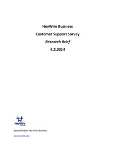   	
   	
   HeyWire	
  Business	
   Customer	
  Support	
  Survey	
  	
  