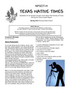 NPSOT-H  TEXAS NATIVE TIMES Newsletter for the Houston Chapter of the Native Plant Society of Texas Serving the Texas Coastal Region SpringFebruary-March-April)