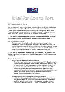 Dear Councillor for the City of Yarra Drug Free Australia is concerned about false information being used by the Yarra Drug and Health Forum in their lobbying efforts for a Melbourne injecting room based in your local