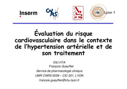 Évaluation du risque cardiovasculaire dans le contexte de l’hypertension artérielle et de son traitement DIU HTA François Gueyffier
