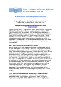 ECHO/ISDR good practices for resilient communities  Preparing for a major Earthquake: Experiences of Nepal (Case Studies for Good Practice Exhibit at WCDR) National Society for Earthquake Technology – Nepal E-mail: nse