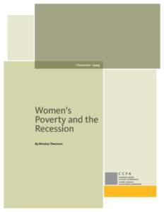 > September  2009  Women’s Poverty and the Recession By Monica Townson