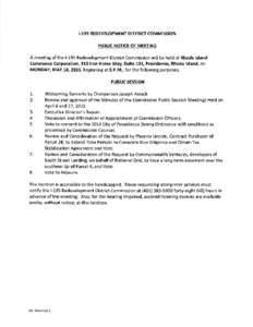 I-195 REDEVELOPMENT DISTRICT COMMISSION PUBLIC NOTICE OF MEETING A meeting of the l-195 Redevelopment Dístrict Commission will be held at Rhode lsland Commerce Corporation, 315 lron Horse Way, Suite 101, Providence, Rho