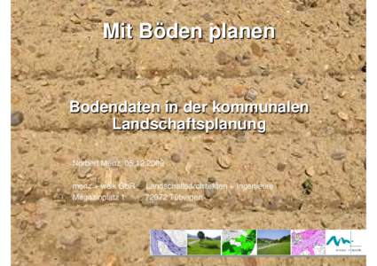 Mit B öden planen Böden Bodendaten in der kommunalen Landschaftsplanung