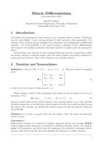 Matrix Di↵erentiation ( and some other stu↵ ) Randal J. Barnes Department of Civil Engineering, University of Minnesota Minneapolis, Minnesota, USA