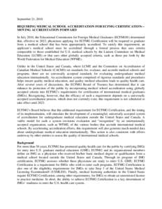 International Medical Education Directory / Educational Commission for Foreign Medical Graduates / International medical graduate / Accreditation / Foundation for Advancement of International Medical Education and Research / Medicine / Medical school / Higher education accreditation in the United States / United States Medical Licensing Examination / Evaluation / Medical education / Education