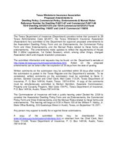 Texas Windstorm Insurance Association Proposed Amendments to Dwelling Policy, Commercial Policy, Endorsements & Manual Rules Reference Number for Dwelling P[removed]and Commercial P[removed]TDI # Dwelling[removed]and 