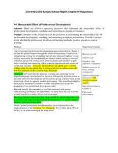 ACS WASC/CDE Sample School Report Chapter IV Responses  A4: Measurable Effect of Professional Development There are effective operating processes that determine the measurable effect of professional development, coaching