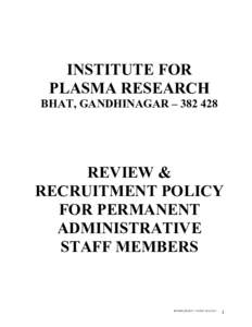 INSTITUTE FOR PLASMA RESEARCH BHAT, GANDHINAGAR – REVIEW & RECRUITMENT POLICY
