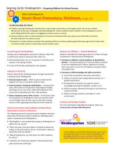 Gearing Up for Kindergarten – Preparing Children for School Success[removed]Site Report for Heart River Elementary, Dickinson, Fargo, ND Understanding the Need  Children entering kindergarten already show a wide ran