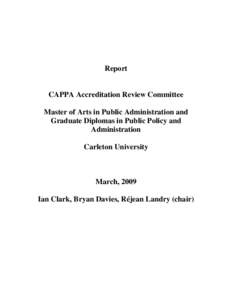 Report  CAPPA Accreditation Review Committee Master of Arts in Public Administration and Graduate Diplomas in Public Policy and Administration