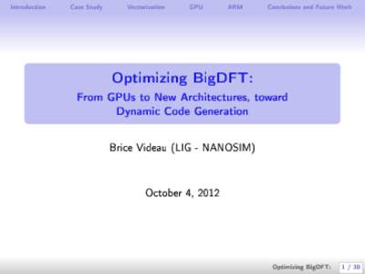 Optimizing BigDFT: - From GPUs to New Architectures, toward Dynamic Code Generation