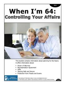 2014  When I’m 64: Controlling Your Af fairs