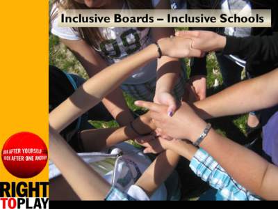 Inclusion / Play / Education / Learning / Right To Play