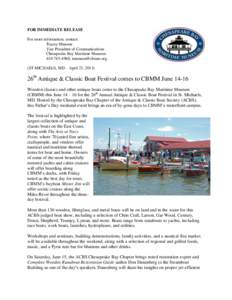 FOR IMMEDIATE RELEASE For more information, contact: Tracey Munson Vice President of Communications Chesapeake Bay Maritime Museum[removed], [removed]