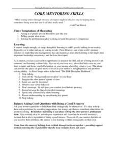 Training & Development, The University of North Carolina at Chapel Hill  CORE MENTORING SKILLS “While seeing others through the eyes of respect might be the first step in helping them, sometimes being seen that way is 