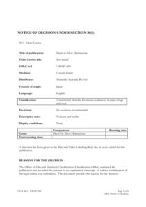 NOTICE OF DECISION UNDER SECTION[removed]TO: Chief Censor Title of publication: Dead or Alive: Dimensions