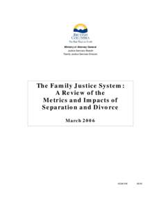 The Family Justice System: A Review of the Metrics and Impacts of Separation and Divorce[removed])