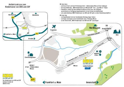 Anfahrtsskizze zum Kinderkanal von ARD und ZDF Nordhausen  Mit dem Auto: