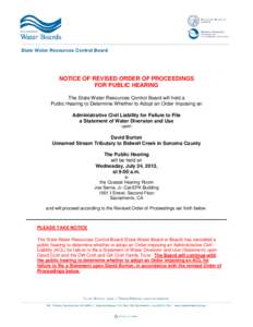 NOTICE OF REVISED ORDER OF PROCEEDINGS FOR PUBLIC HEARING The State Water Resources Control Board will hold a Public Hearing to Determine Whether to Adopt an Order Imposing an Administrative Civil Liability for Failure t