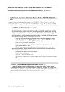 Notification of the indicative national energy efficiency target 2020 for Belgium According to the requirements of the Energy Efficiency Directive[removed]EU 1. Introduction : the requirements of the Energy Efficiency Di