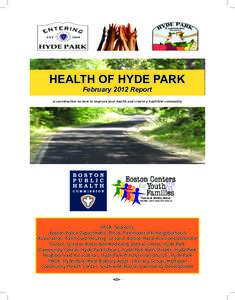 HEALTH OF HYDE PARK February 2012 Report A conversation on how to improve your health and create a healthier community  HPCR Sponsors: