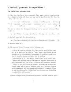 Classical Dynamics: Example Sheet 3 Dr David Tong, November[removed]Show that the effect of three rotations by Euler angles results in the relationship