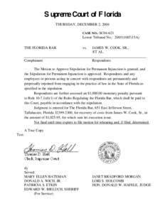 Supreme Court of Florida THURSDAY, DECEMBER 2, 2004 CASE NO.: SC04-621 Lower Tribunal No.: [removed]15A) THE FLORIDA BAR