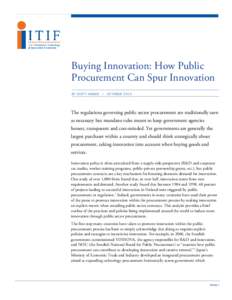 Buying Innovation: How Public Procurement Can Spur Innovation BY SCOTT ANDES |