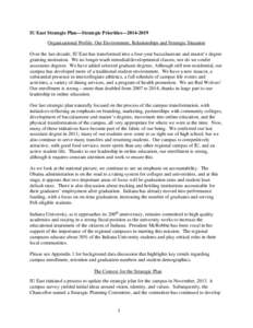 IU East Strategic Plan—Strategic Priorities—[removed]Organizational Profile: Our Environment, Relationships and Strategic Situation Over the last decade, IU East has transformed into a four-year baccalaureate and ma