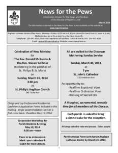 News for the Pews Information Circular for the Clergy and Parishes of the Diocese of Rupert’s Land March 2014 The information contained in the News for the Pews is also available on the website at www.rupertsland.ca