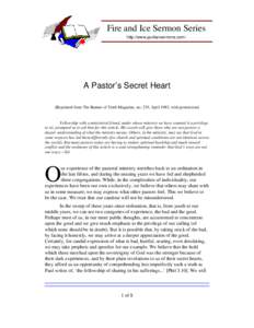 Fire and Ice Sermon Series http://www.puritansermons.com/ A Pastor’s Secret Heart [Reprinted from The Banner of Truth Magazine, no. 235, April 1983, with permission]