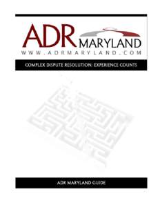 State governments of the United States / University of Baltimore School of Law / Maryland Court of Appeals / State court / Alternative dispute resolution / Arrie W. Davis / Ogle Marbury / Maryland / University of Maryland School of Law / University of Maryland /  Baltimore