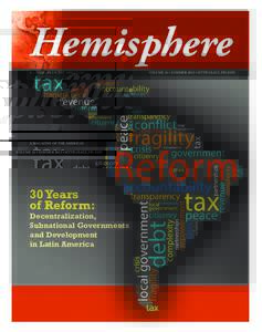 A Magazine of the Americas	  Volume 24 • Summer 2015 • http://lacc.fiu.edu 30 Years of Reform: