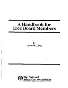 A Handbook for Tree Board Members By  Gene W. Grey