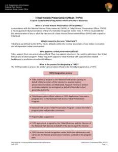 Humanities / Cultural heritage / National Historic Preservation Act / State Historic Preservation Office / Advisory Council on Historic Preservation / Designated landmark / National Park Service / Archaeology / Preservation / Historic preservation / National Register of Historic Places / Architecture