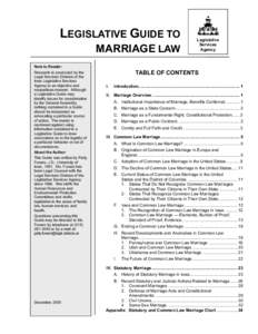 Law / Common-law marriage / Conflict of marriage laws / Same-sex marriage / Banns of marriage / Civil marriage / Baker v. Vermont / Civil recognition of Jewish divorce / Common-law marriage in the United States / Family law / Marriage / Culture