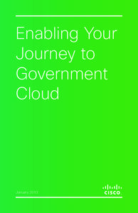 Enabling Your Journey to Government Cloud  January 2013