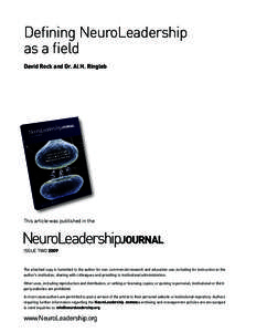 Defining NeuroLeadership as a field David Rock and Dr. Al H. Ringleb This article was published in the