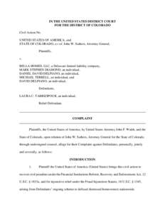 IN THE UNITED STATES DISTRICT COURT FOR THE DISTRICT OF COLORADO Civil Action No. UNITED STATES OF AMERICA, and STATE OF COLORADO, ex rel. John W. Suthers, Attorney General, Plaintiffs,