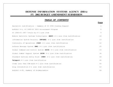 DEFENSE INFORMATION SYSTEMS AGENCY (DISA) FY 2002 BUDGET AMENDMENT SUBMISSION TABLE OF CONTENTS Page Narrative Justification - Summary of FY 2002 Funding Request