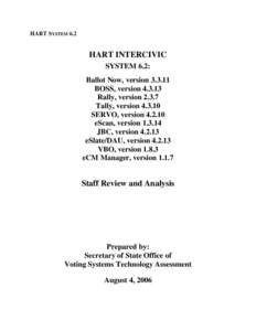 Accountability / Electronic voting / Voter-verified paper audit trail / Hart InterCivic / Voting machine / Vote counting system / Ballot / Provisional ballot / Election recount / Elections / Politics / Government