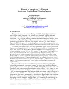 The role of participatory e-Planning in the new English Local Planning System Richard Kingston Planning & Landscape School of Environment & Development University of Manchester