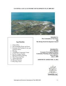 SAVOONGA LOCAL ECONOMIC DEVELOPMENT PLAN[removed]Top Priorities 1. Clinic/4-Plex 2. Safe & Reliable Water and Sewer 3. Economic Job Training for any age