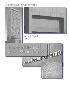 THE SUPREME COURT OF OHIO  Annual Report 2003  THE SUPREME COURT OF OHIO