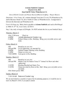 Arizona Sunbirds Campout March 13-16, 2014 Sans End RV Park, Winterhaven CA Don & Merith Cowden and Wayne Hayward/Harriet Griffing – Wagon Masters Directions: I-8 to Yuma, AZ, continue through Yuma into CA exit 170 (Wi