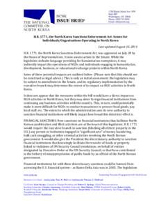 H.R. 1771, the North Korea Sanctions Enforcement Act: Issues for Individuals/Organizations Operating in North Korea Last updated August 13, 2014 H.R. 1771, the North Korea Sanctions Enforcement Act, was approved on July 